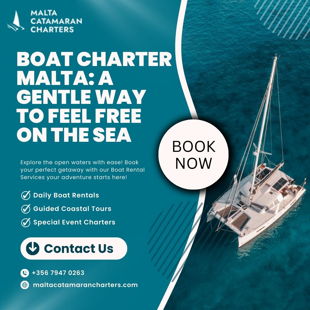 Boat Charter Malta A Gentle Way to Feel Free on the Sea