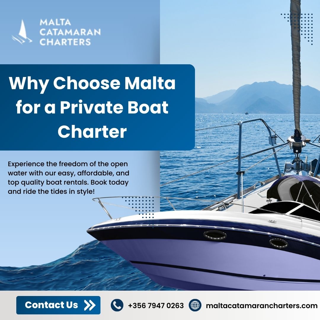 Why Choose Malta for a Boat Charter