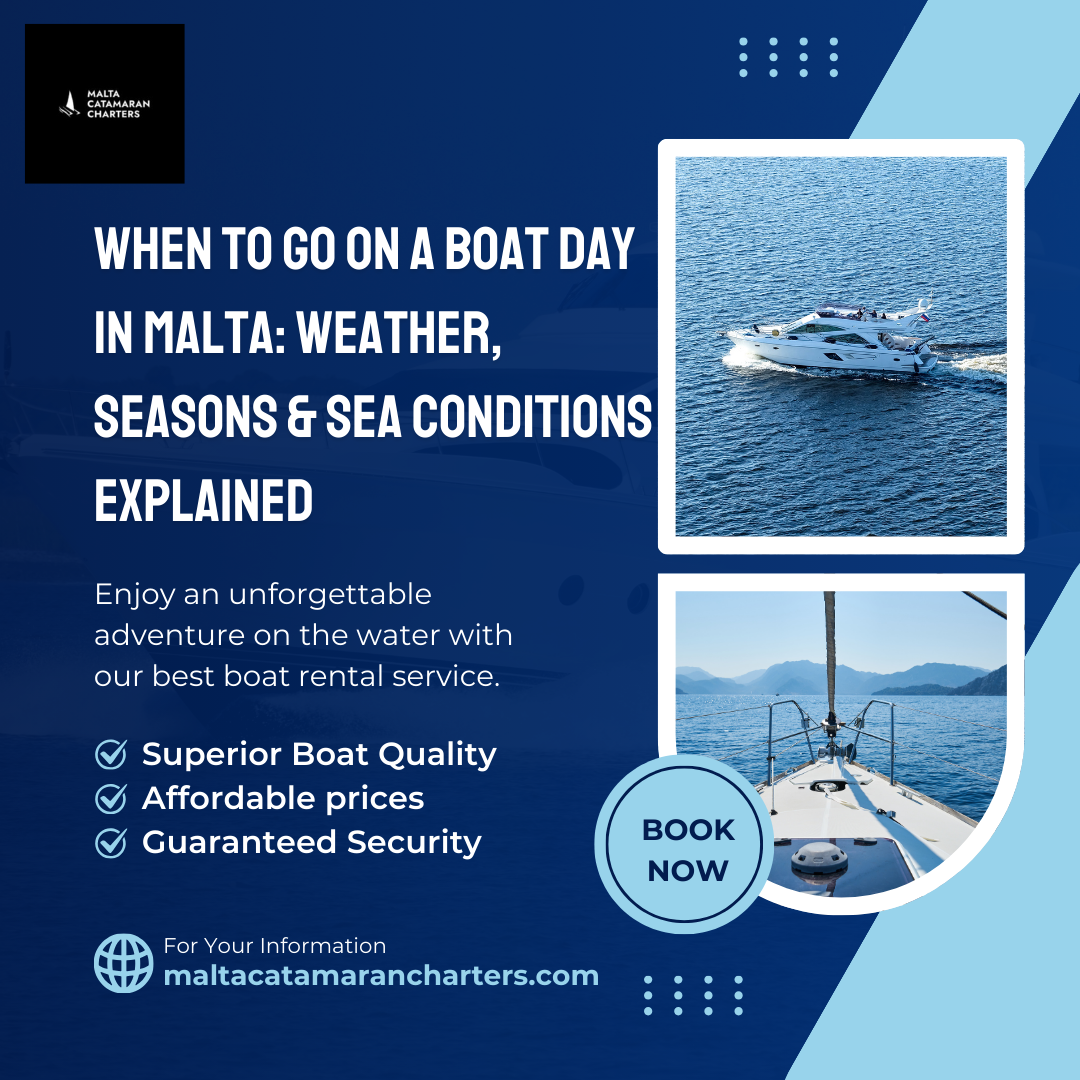 When to Go on a Boat Day in Malta Weather, Seasons & Sea Conditions Explained
